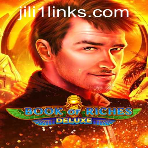 Explore the Enigmatic World of Book of Riches Deluxe with Jili 1 Link