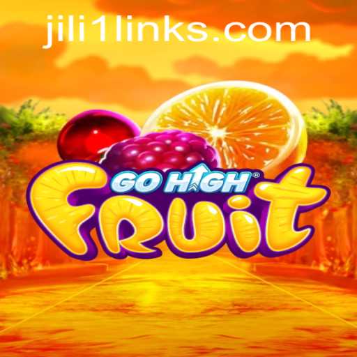 Discover the Dynamic World of GoHighFruit with Jili 1 Link